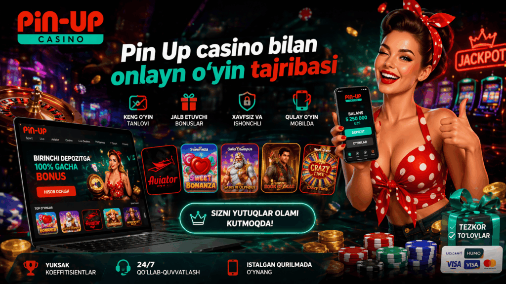 Pin Up casino bilan onlayn o‘yin