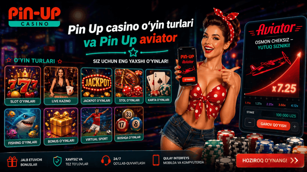 Pin Up casino oyin turlari va Pin Up aviator